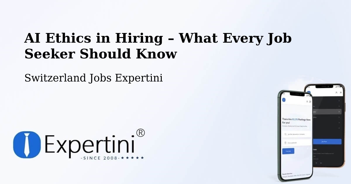 AI Ethics in Recruitment & Hiring – Wimmis - Wimmis, Switzerland Jobs Expertini